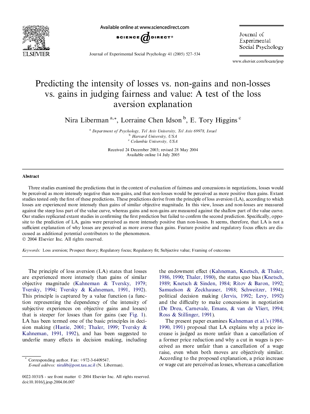 Predicting the intensity of losses vs. non-gains and non-losses vs. gains in judging fairness and value: A test of the loss aversion explanation