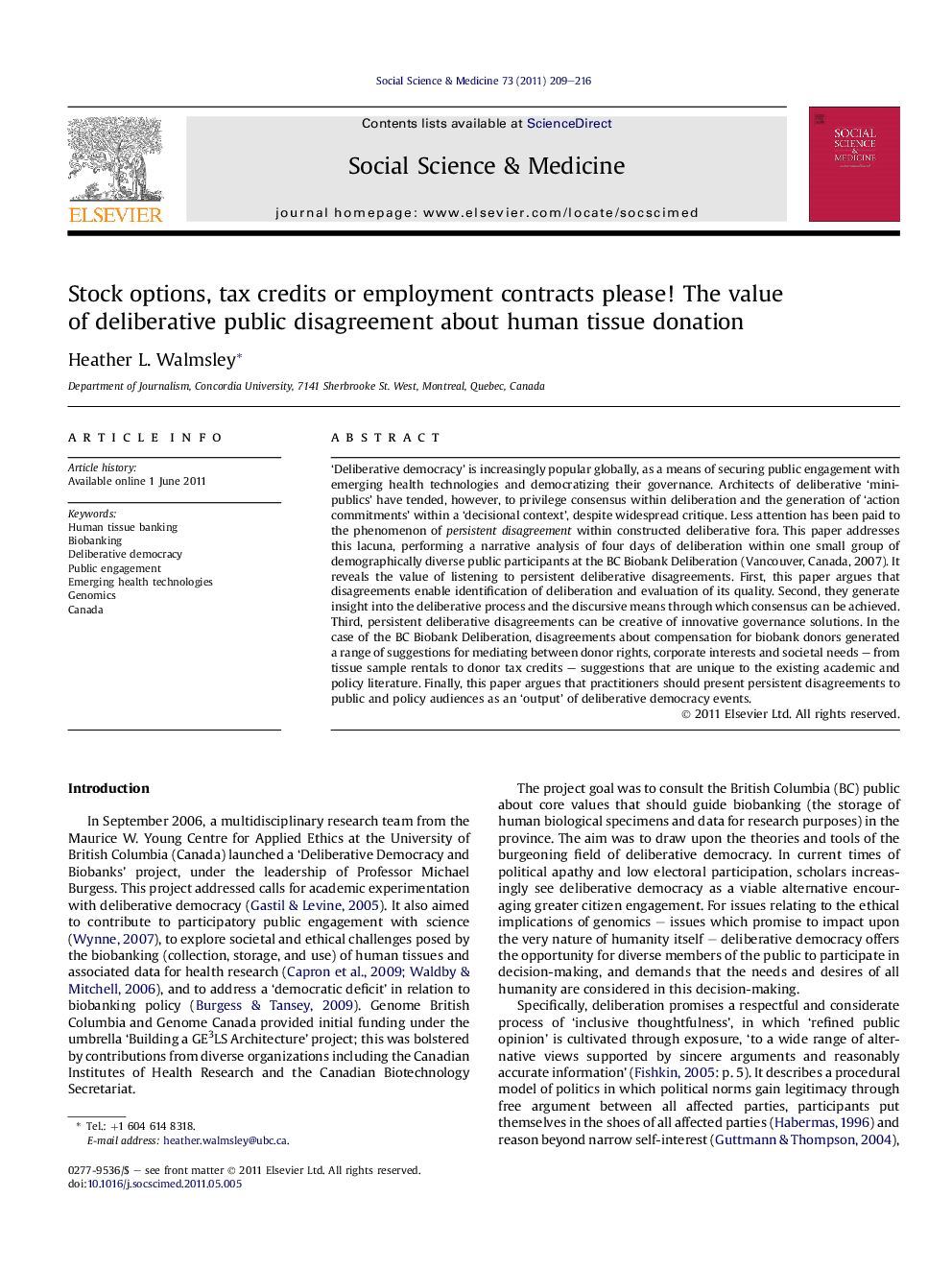 Stock options, tax credits or employment contracts please! The value of deliberative public disagreement about human tissue donation