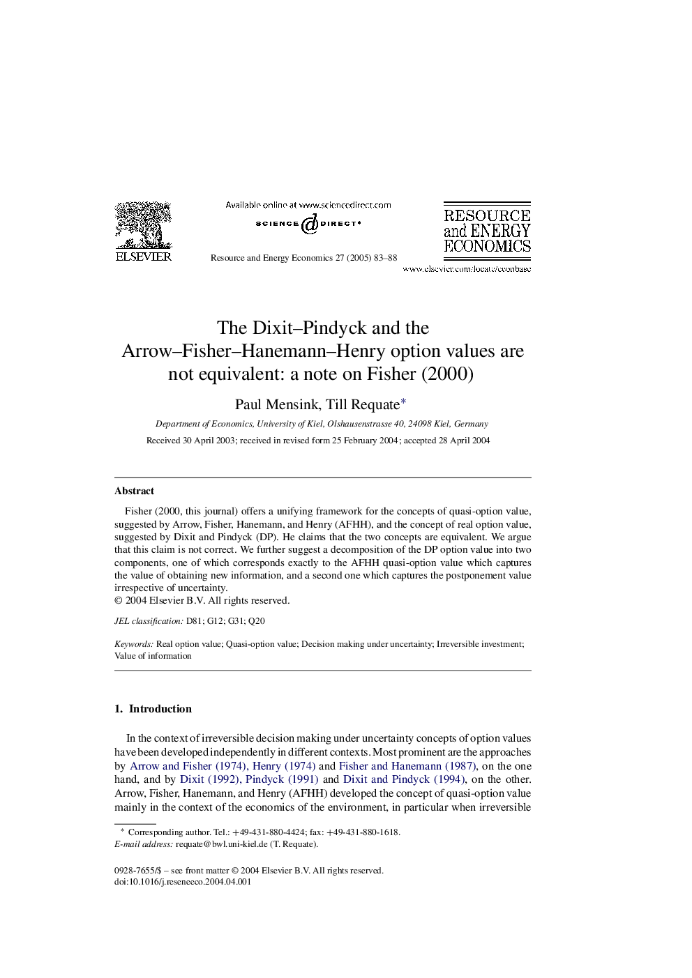 The Dixit-Pindyck and the Arrow-Fisher-Hanemann-Henry option values are not equivalent: a note on Fisher (2000)