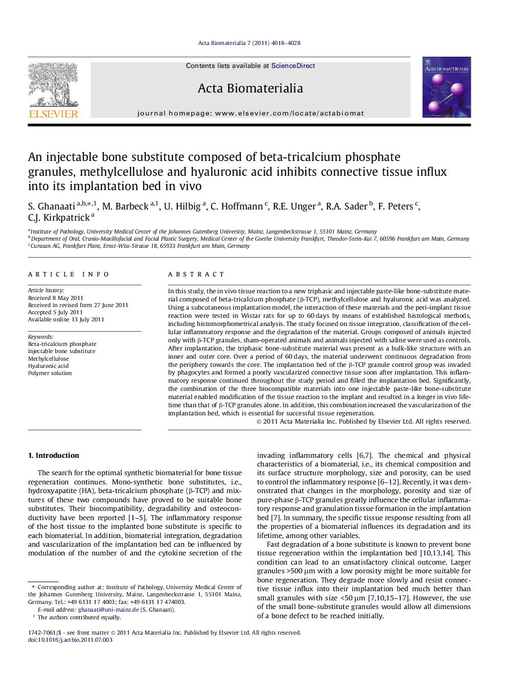 An injectable bone substitute composed of beta-tricalcium phosphate granules, methylcellulose and hyaluronic acid inhibits connective tissue influx into its implantation bed in vivo