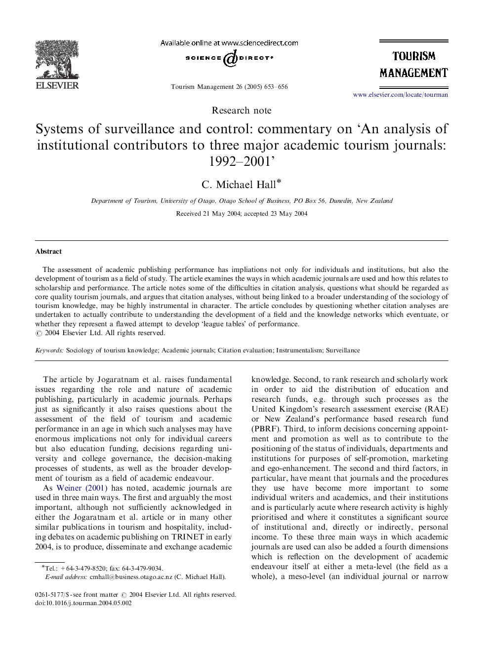 Systems of surveillance and control: commentary on `An analysis of institutional contributors to three major academic tourism journals: 1992-2001'