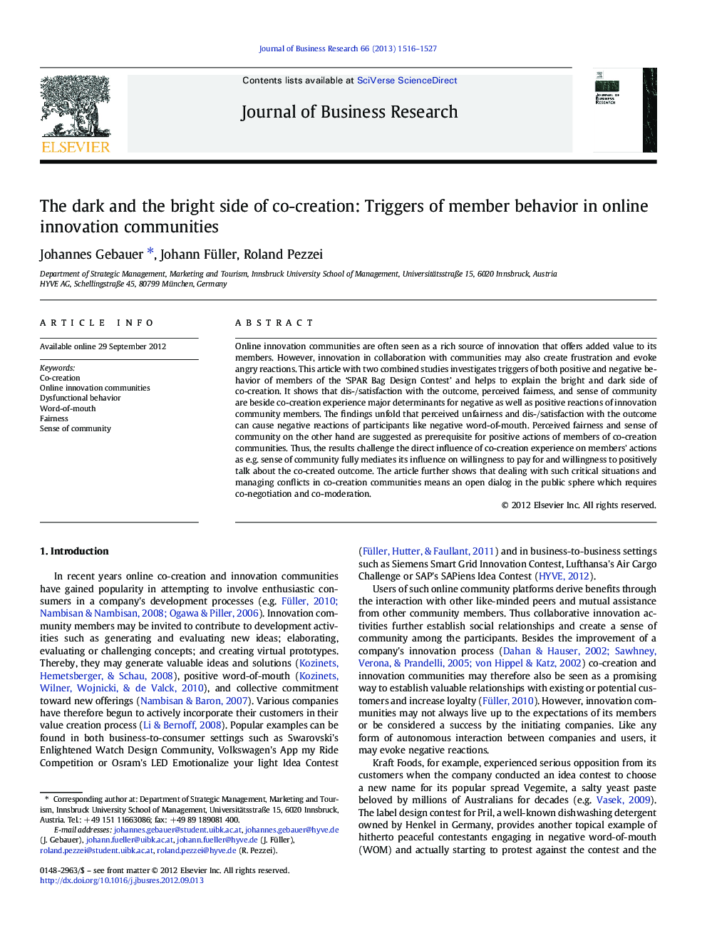 The dark and the bright side of co-creation: Triggers of member behavior in online innovation communities