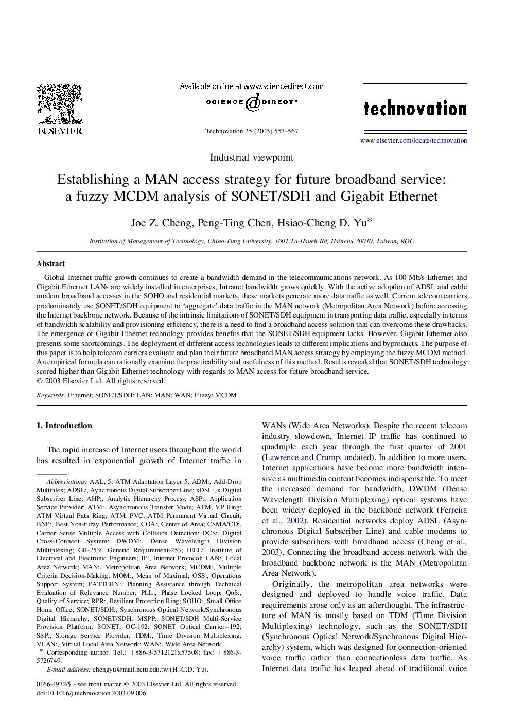 Establishing a MAN access strategy for future broadband service: a fuzzy MCDM analysis of SONET/SDH and Gigabit Ethernet