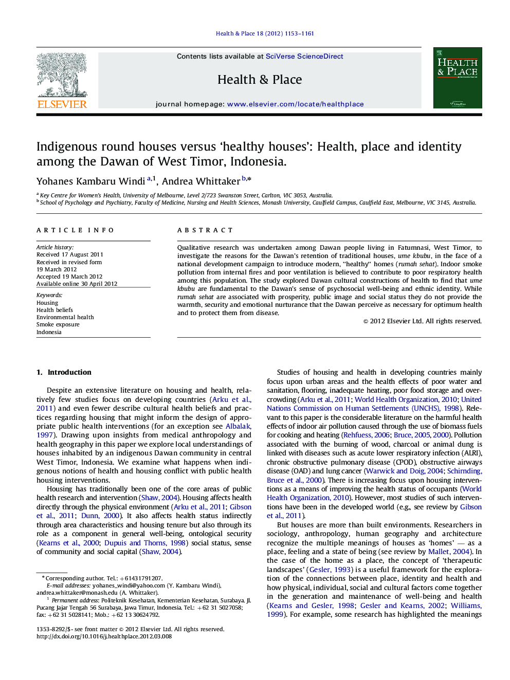 Indigenous round houses versus 'healthy houses': Health, place and identity among the Dawan of West Timor, Indonesia.