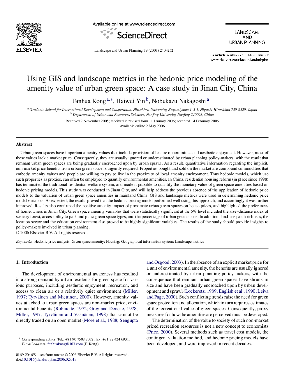 Using GIS and landscape metrics in the hedonic price modeling of the amenity value of urban green space: A case study in Jinan City, China