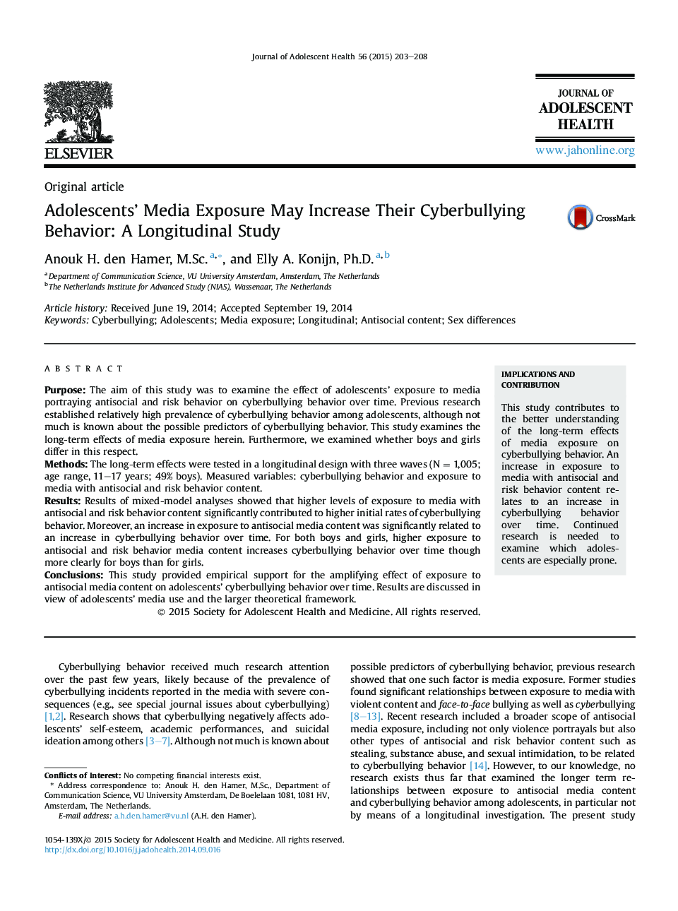 Adolescents' Media Exposure May Increase Their Cyberbullying Behavior: A Longitudinal Study