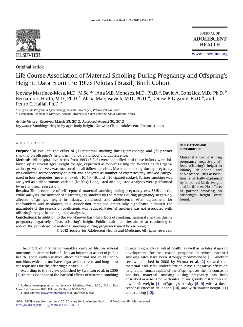 Life Course Association of Maternal Smoking During Pregnancy and Offspring's Height: Data From the 1993 Pelotas (Brazil) Birth Cohort