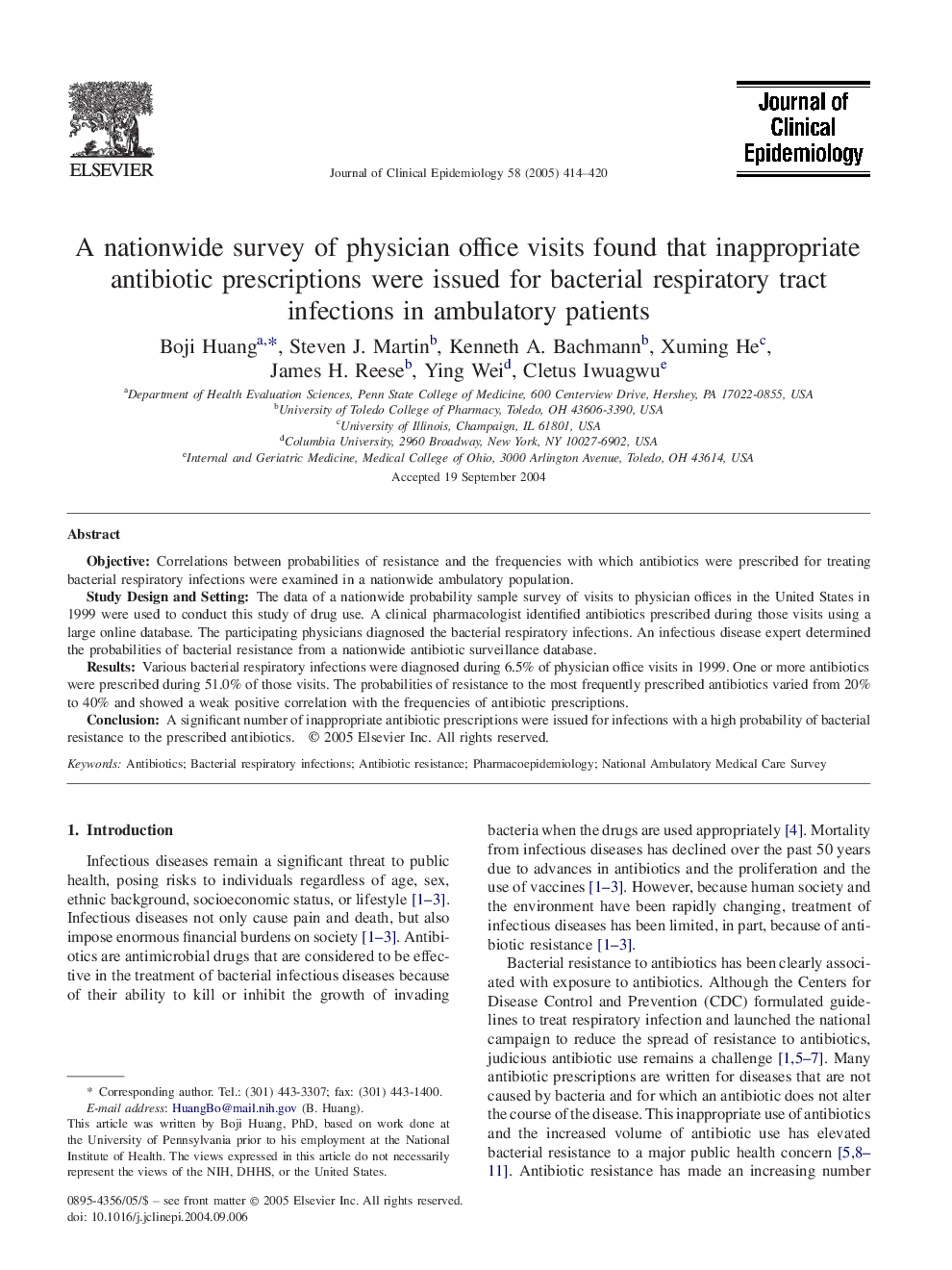 A nationwide survey of physician office visits found that inappropriate antibiotic prescriptions were issued for bacterial respiratory tract infections in ambulatory patients