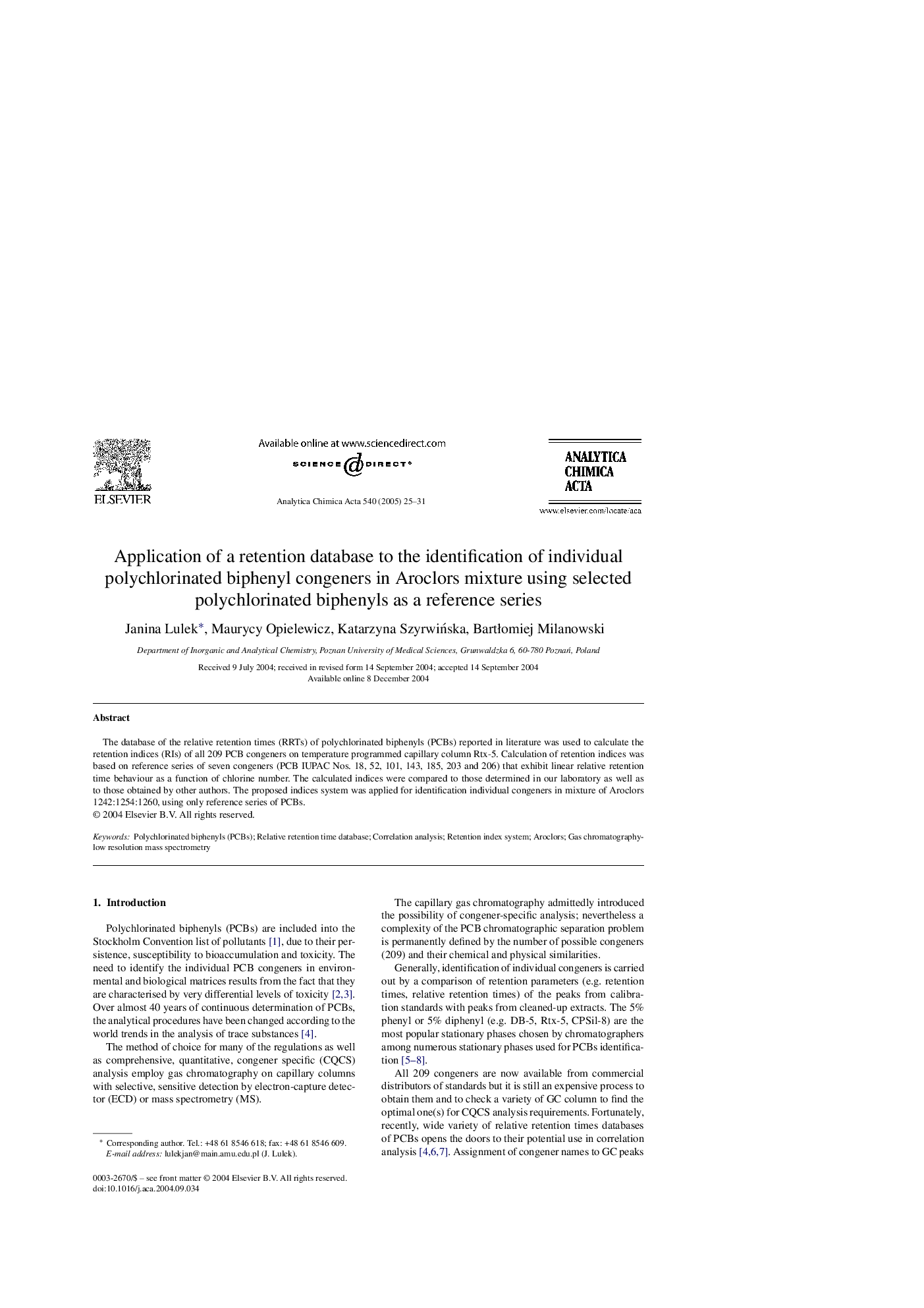 عکس صفحه اول مقاله: Application of a retention database to the identification of individual polychlorinated biphenyl congeners in Aroclors mixture using selected polychlorinated biphenyls as a reference series Application of a retention database to the identification of individual polychlorinated biphenyl congeners in Aroclors mixture using selected polychlorinated biphenyls as a reference series