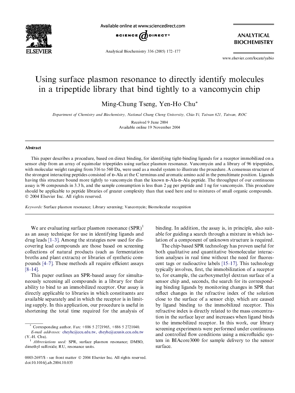 Using surface plasmon resonance to directly identify molecules in a tripeptide library that bind tightly to a vancomycin chip