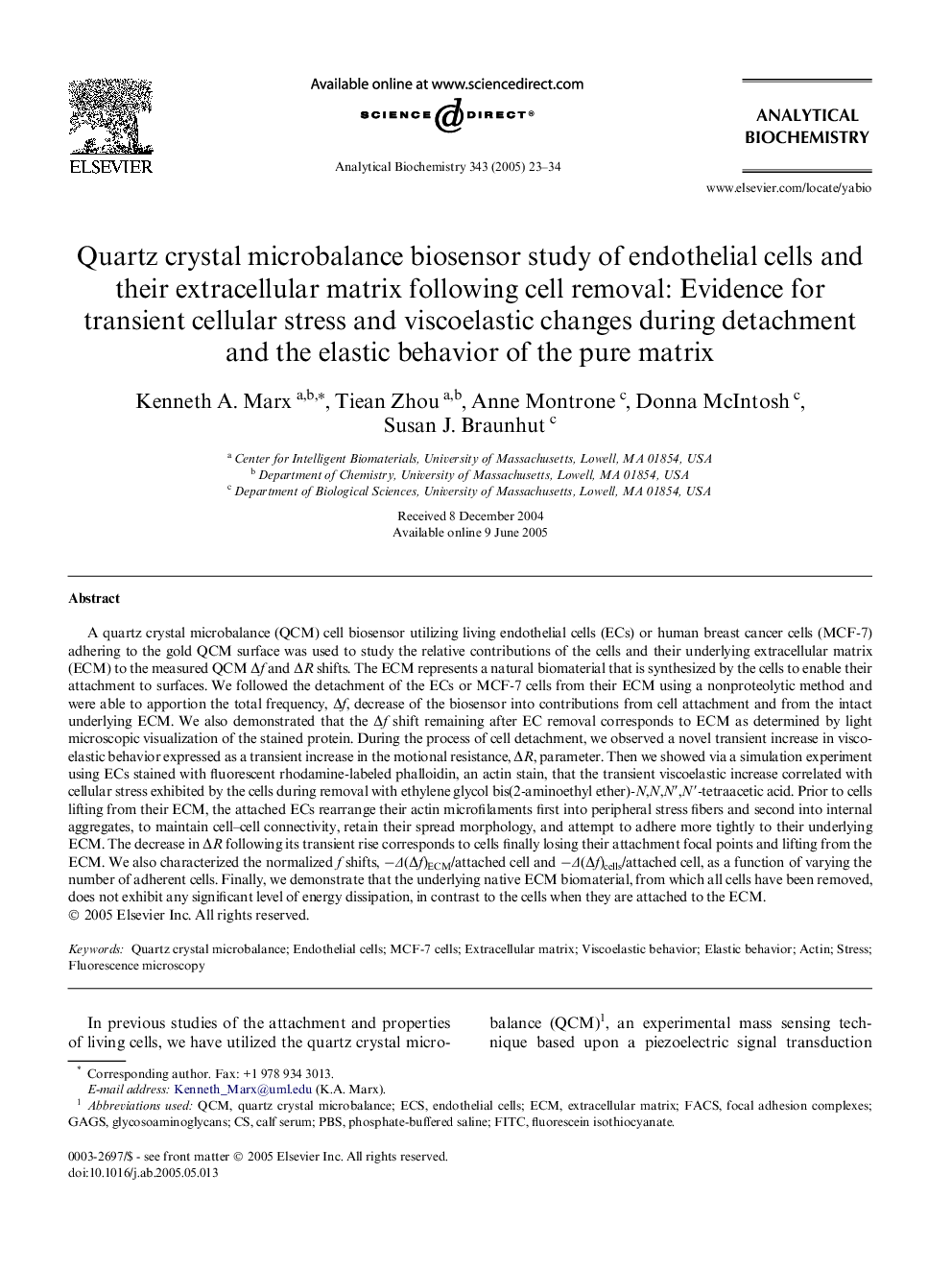 Quartz crystal microbalance biosensor study of endothelial cells and their extracellular matrix following cell removal: Evidence for transient cellular stress and viscoelastic changes during detachment and the elastic behavior of the pure matrix