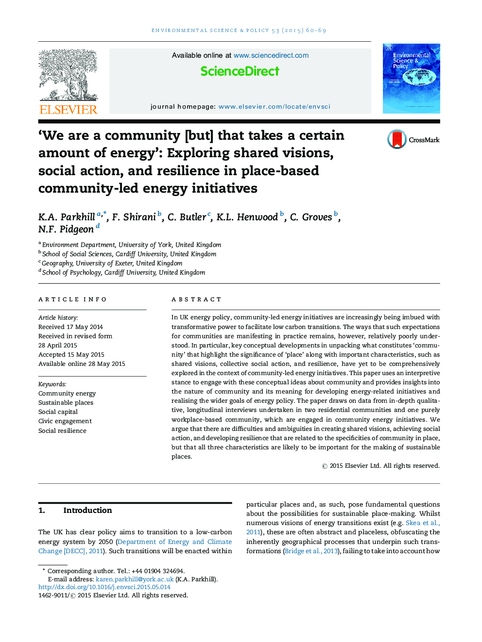 ‘We are a community [but] that takes a certain amount of energy’: Exploring shared visions, social action, and resilience in place-based community-led energy initiatives