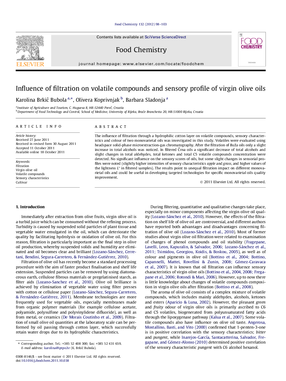 Influence of filtration on volatile compounds and sensory profile of virgin olive oils