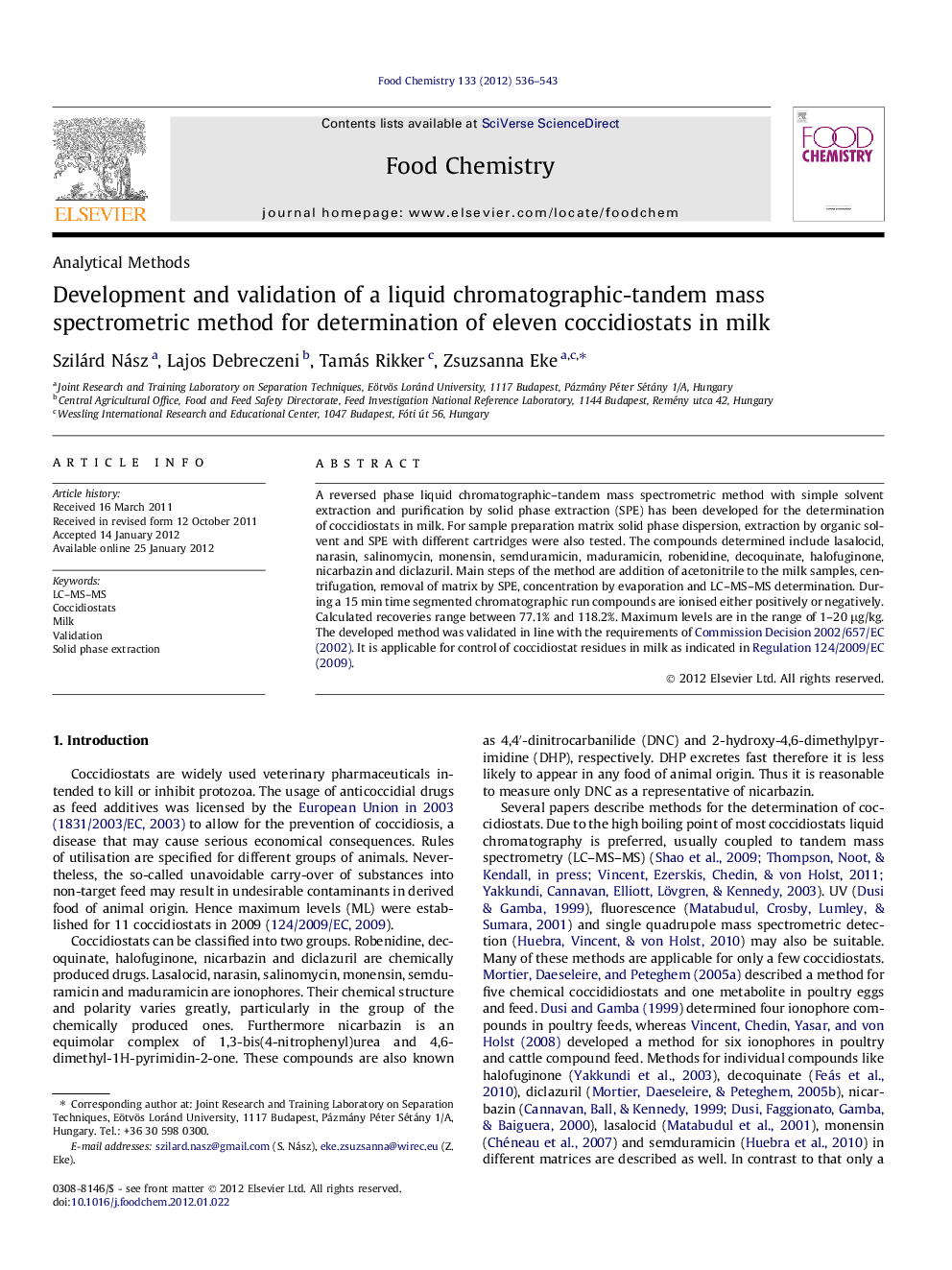 عکس صفحه اول مقاله: Development and validation of a liquid chromatographic-tandem mass spectrometric method for determination of eleven coccidiostats in milk Development and validation of a liquid chromatographic-tandem mass spectrometric method for determination of eleven coccidiostats in milk