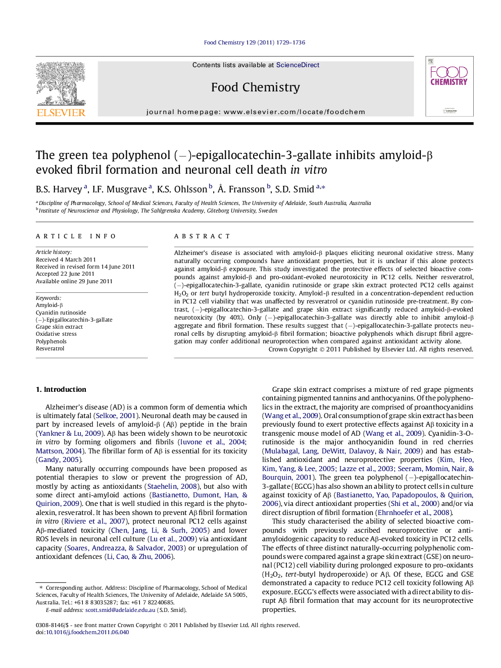 The green tea polyphenol (â)-epigallocatechin-3-gallate inhibits amyloid-Î² evoked fibril formation and neuronal cell death in vitro