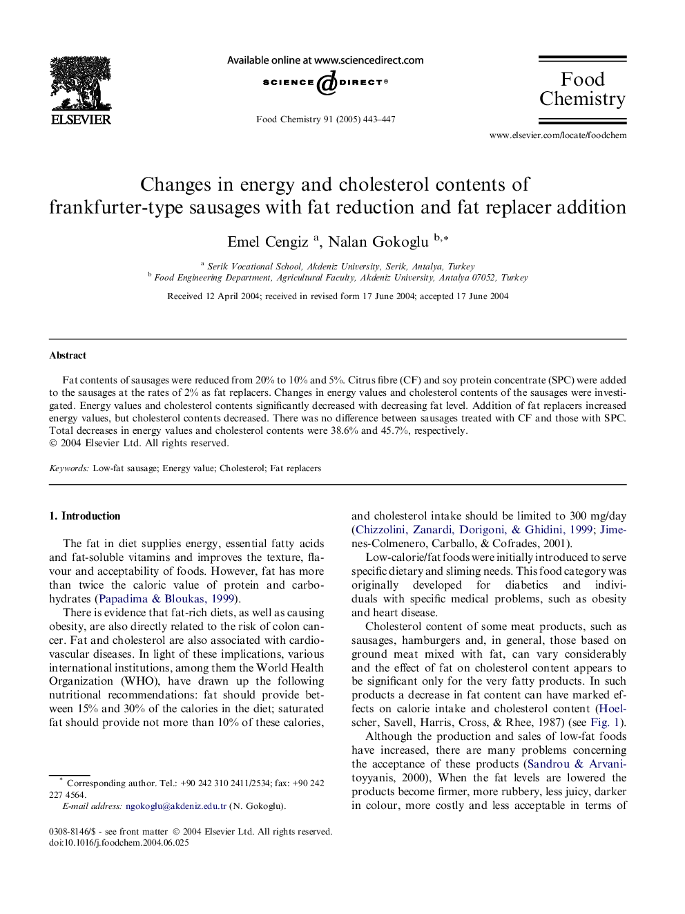 Changes in energy and cholesterol contents of frankfurter-type sausages with fat reduction and fat replacer addition