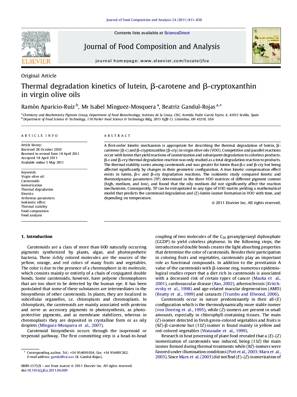 Thermal degradation kinetics of lutein, Î²-carotene and Î²-cryptoxanthin in virgin olive oils