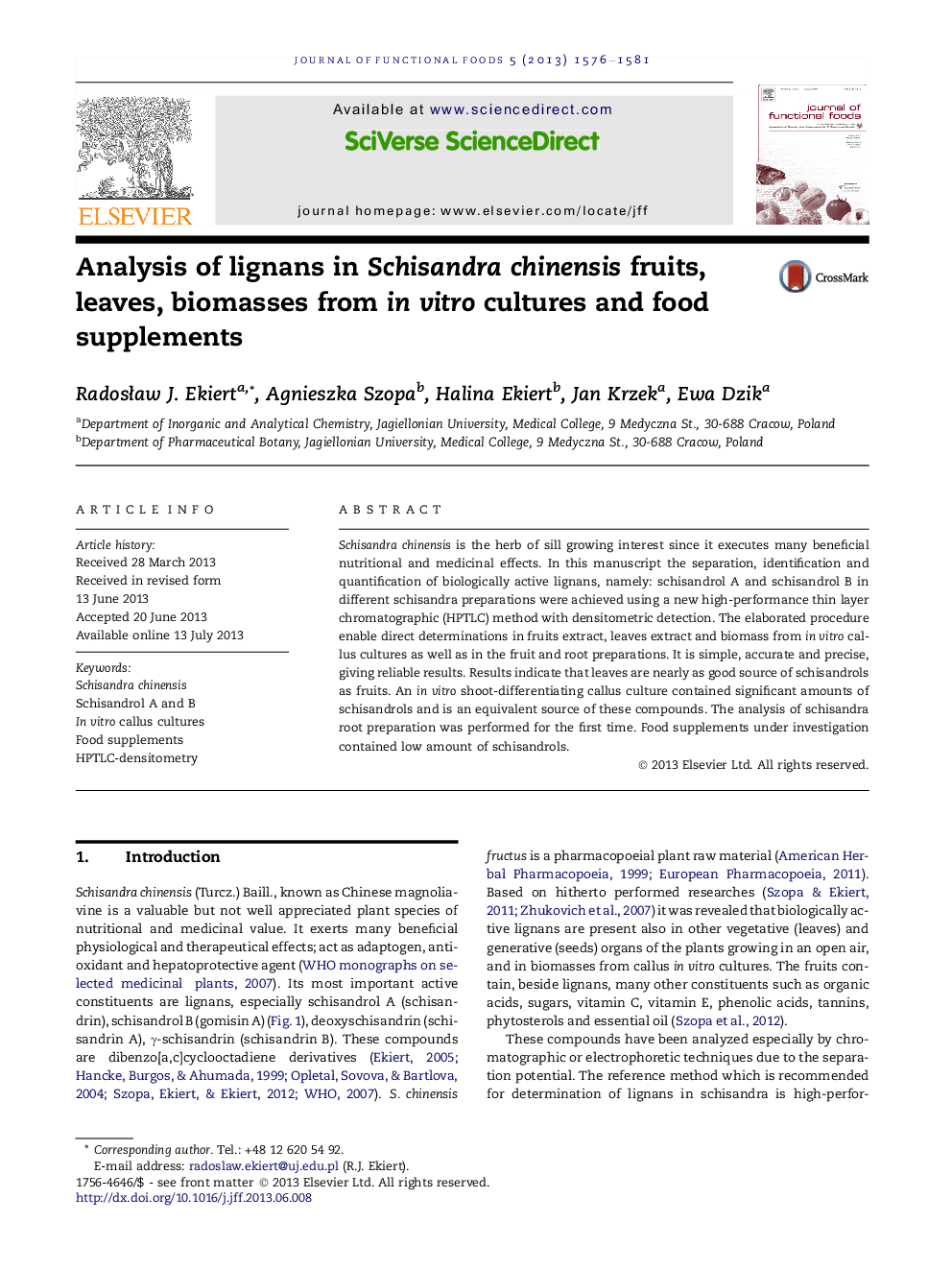 Analysis of lignans in Schisandra chinensis fruits, leaves, biomasses from in vitro cultures and food supplements