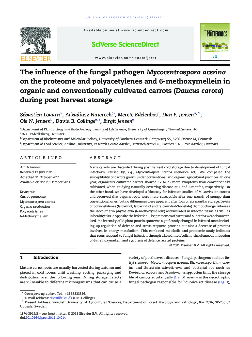 The influence of the fungal pathogen Mycocentrospora acerina on the proteome and polyacetylenes and 6-methoxymellein in organic and conventionally cultivated carrots (Daucus carota) during post harvest storage