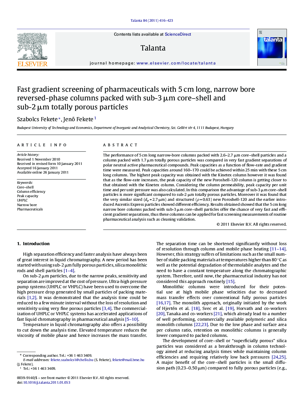 Fast gradient screening of pharmaceuticals with 5Â cm long, narrow bore reversed-phase columns packed with sub-3Â Î¼m core-shell and sub-2Â Î¼m totally porous particles