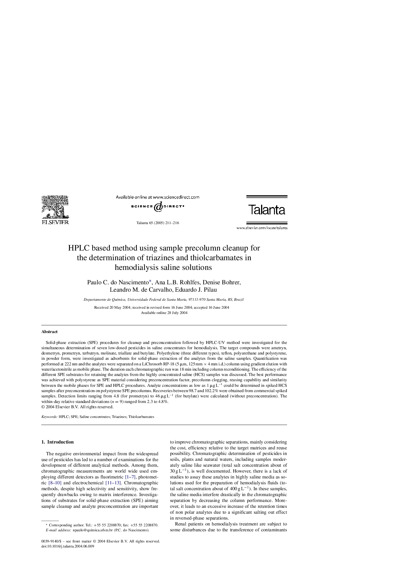 HPLC based method using sample precolumn cleanup for the determination of triazines and thiolcarbamates in hemodialysis saline solutions