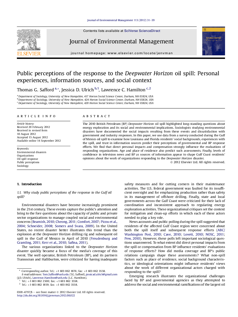 Public perceptions of the response to the Deepwater Horizon oil spill: Personal experiences, information sources, and social context