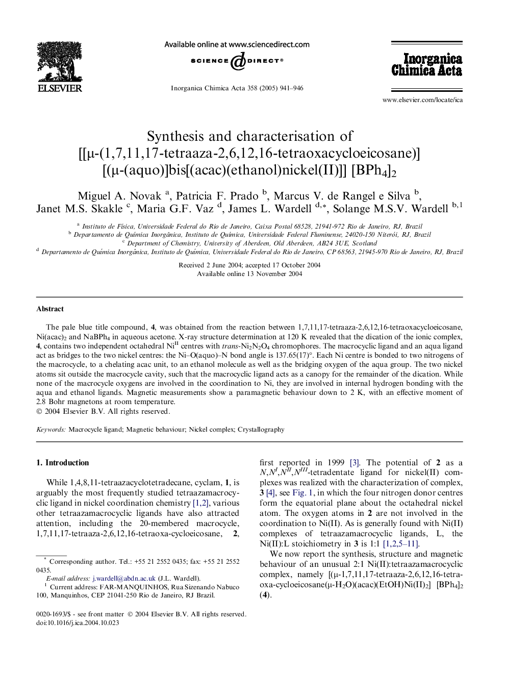 Synthesis and characterisation of [[Î¼-(1,7,11,17-tetraaza-2,6,12,16-tetraoxacycloeicosane)][(Î¼-(aquo)]bis[(acac)(ethanol)nickel(II)]] [BPh4]2