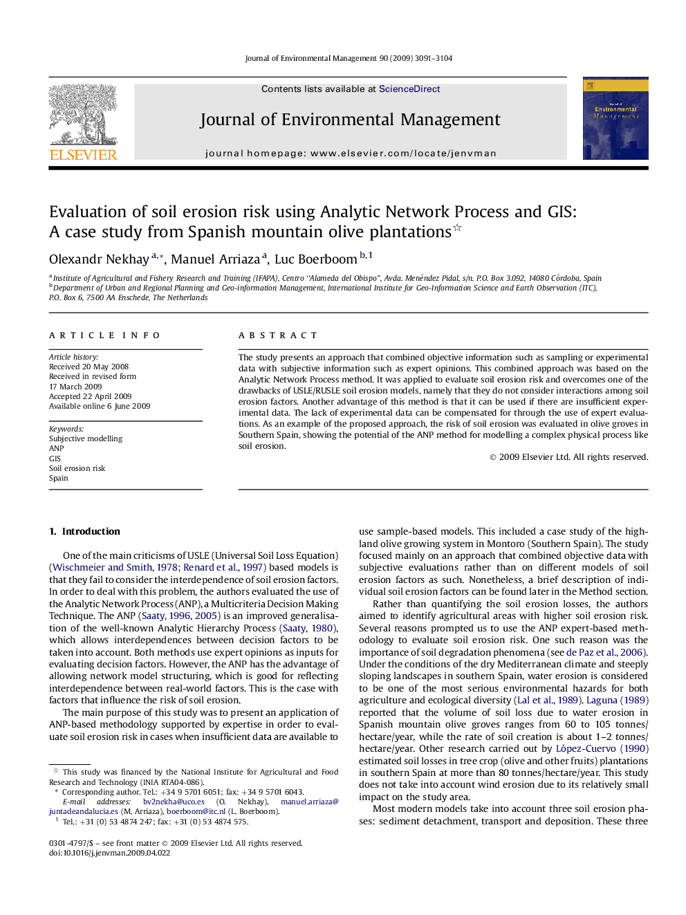 Evaluation of soil erosion risk using Analytic Network Process and GIS: A case study from Spanish mountain olive plantations 