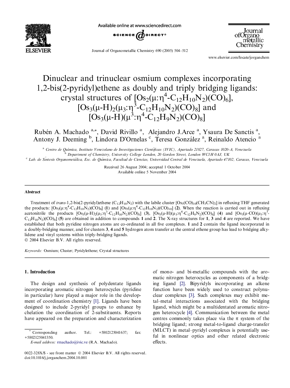 Dinuclear and trinuclear osmium complexes incorporating 1,2-bis(2-pyridyl)ethene as doubly and triply bridging ligands: crystal structures of [Os2(Î¼:Î·4-C12H10N2)(CO)6], [Os3(Î¼-H)2(Î¼3:Î·3-C12H10N2)(CO)8] and [Os3(Î¼-H)(Î¼3:Î·4-C12H9N2)(CO)8]