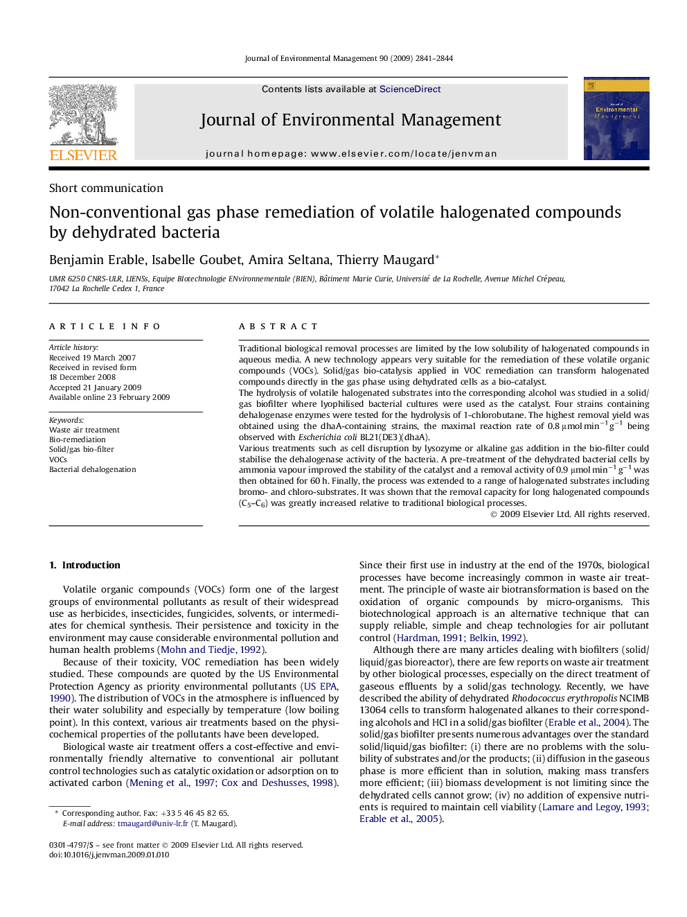 Non-conventional gas phase remediation of volatile halogenated compounds by dehydrated bacteria