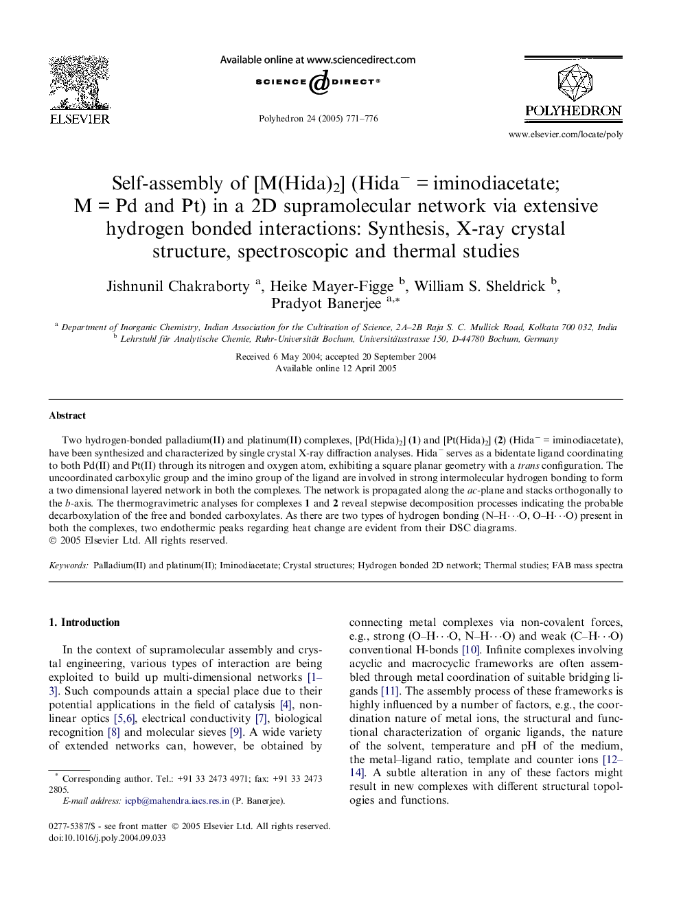 Self-assembly of [M(Hida)2] (HidaâÂ =Â iminodiacetate; MÂ =Â Pd and Pt) in a 2D supramolecular network via extensive hydrogen bonded interactions: Synthesis, X-ray crystal structure, spectroscopic and thermal studies