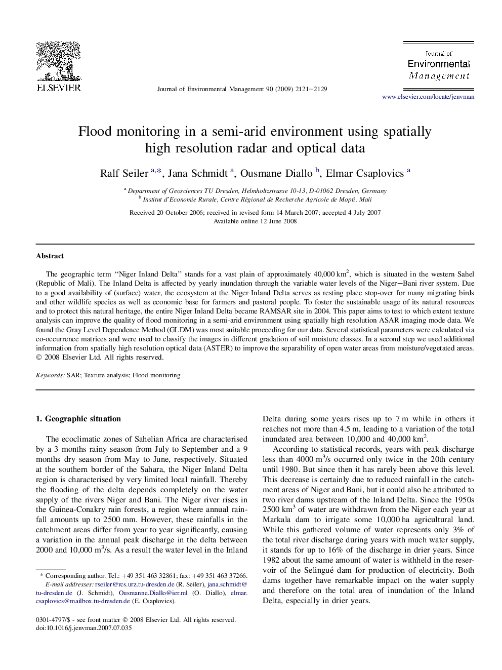 Flood monitoring in a semi-arid environment using spatially high resolution radar and optical data