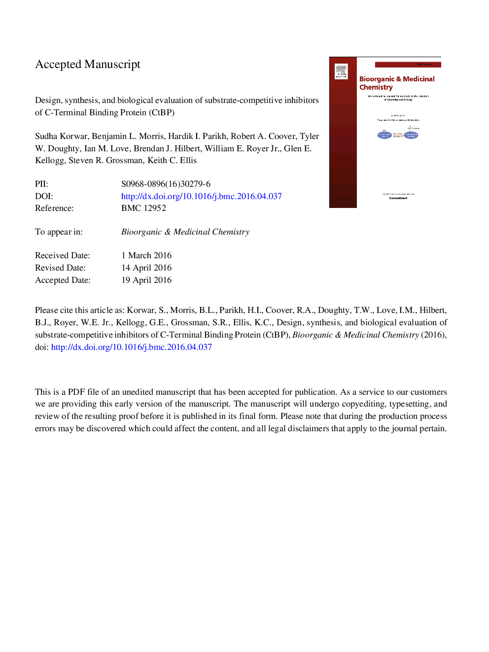 عکس صفحه اول مقاله: Design, synthesis, and biological evaluation of substrate-competitive inhibitors of C-terminal Binding Protein (CtBP) Design, synthesis, and biological evaluation of substrate-competitive inhibitors of C-terminal Binding Protein (CtBP)
