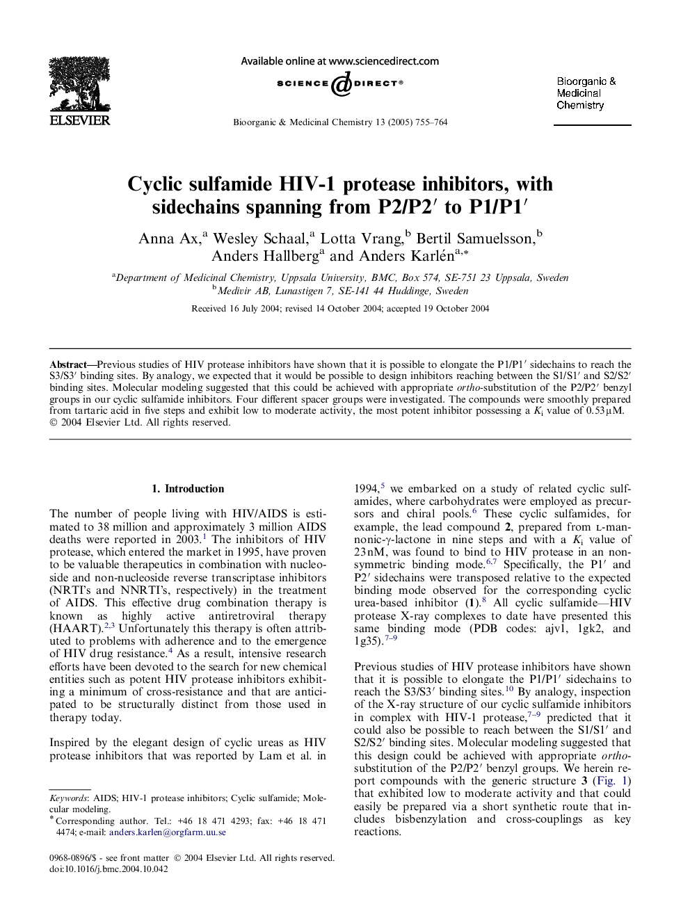 Cyclic sulfamide HIV-1 protease inhibitors, with sidechains spanning from P2/P2â² to P1/P1â²