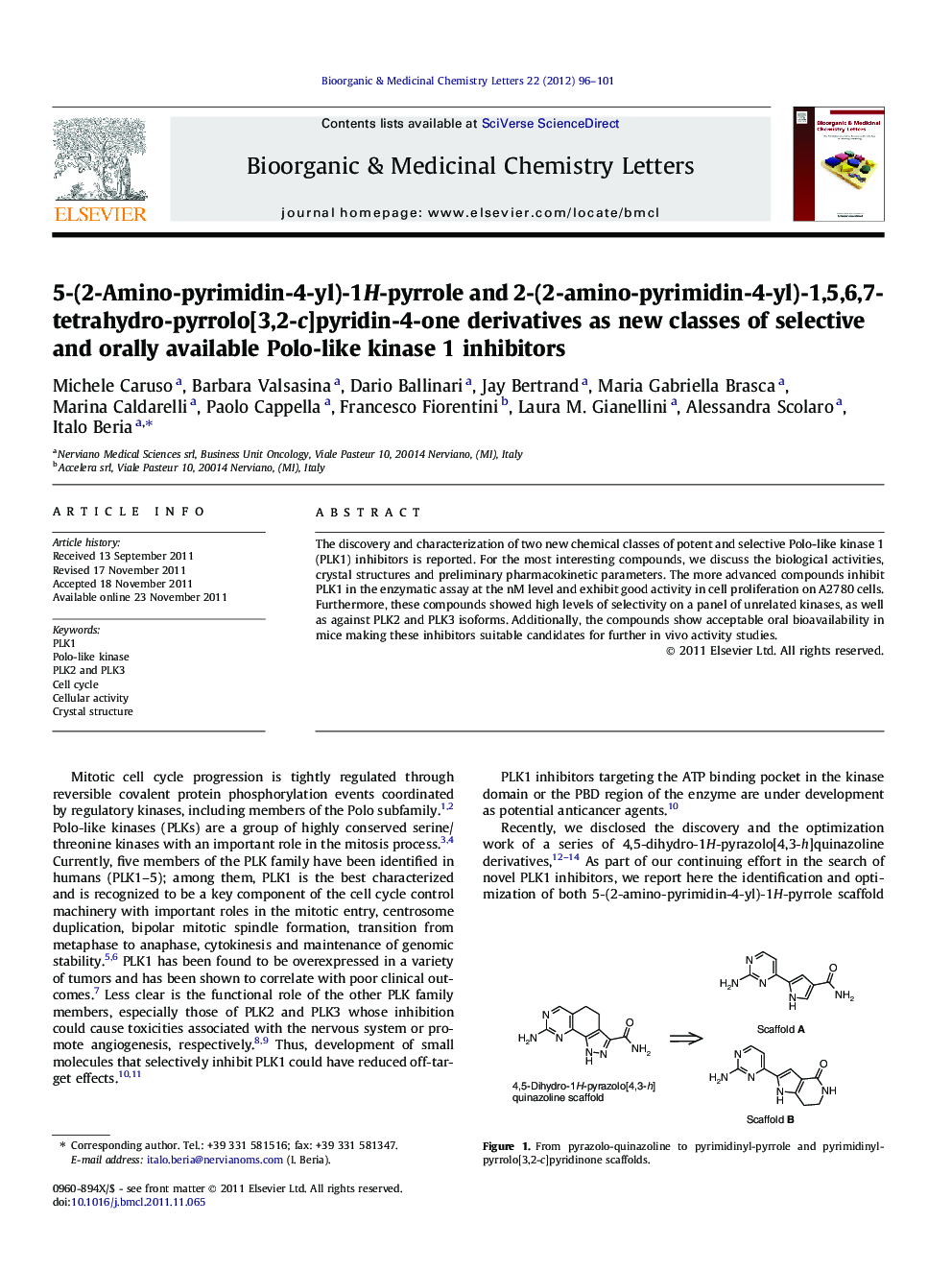 5-(2-Amino-pyrimidin-4-yl)-1H-pyrrole and 2-(2-amino-pyrimidin-4-yl)-1,5,6,7-tetrahydro-pyrrolo[3,2-c]pyridin-4-one derivatives as new classes of selective and orally available Polo-like kinase 1 inhibitors