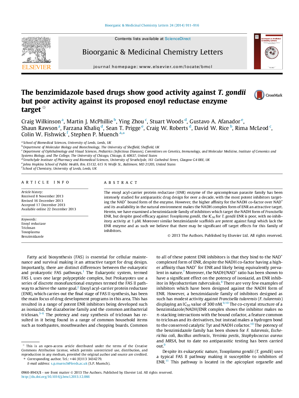 The benzimidazole based drugs show good activity against T. gondii but poor activity against its proposed enoyl reductase enzyme target