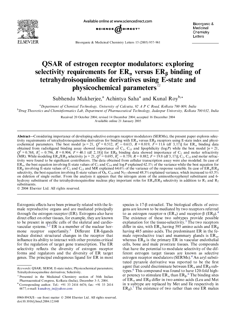 QSAR of estrogen receptor modulators: exploring selectivity requirements for ERÎ± versus ERÎ² binding of tetrahydroisoquinoline derivatives using E-state and physicochemical parameters