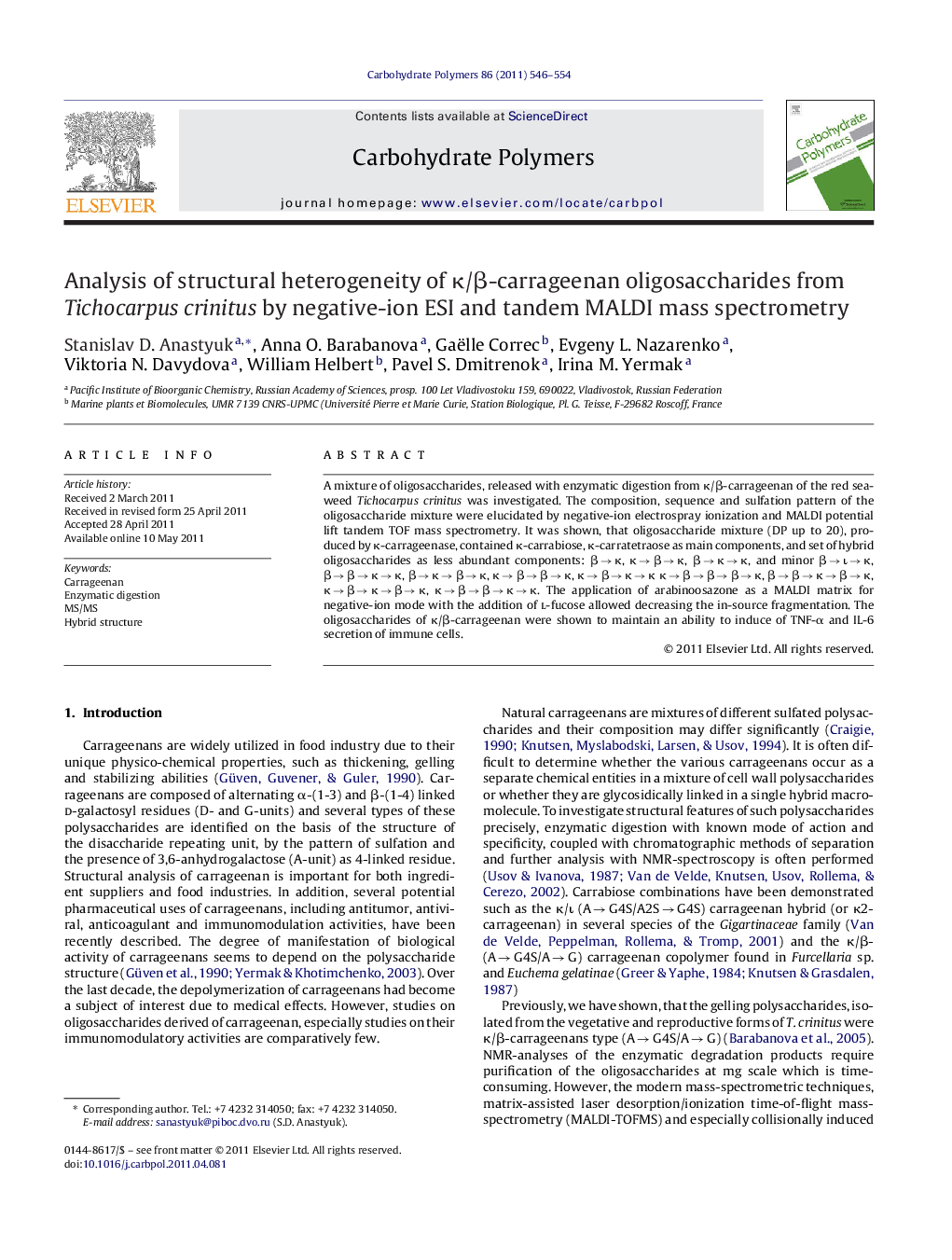 Analysis of structural heterogeneity of Îº/Î²-carrageenan oligosaccharides from Tichocarpus crinitus by negative-ion ESI and tandem MALDI mass spectrometry