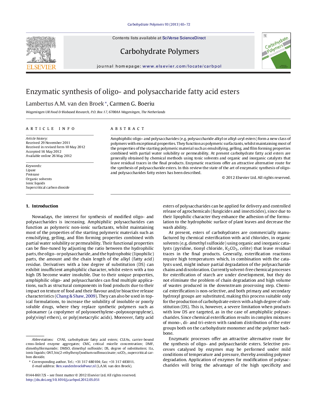 Enzymatic synthesis of oligo- and polysaccharide fatty acid esters