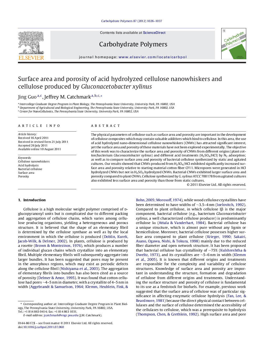 Surface area and porosity of acid hydrolyzed cellulose nanowhiskers and cellulose produced by Gluconacetobacter xylinus