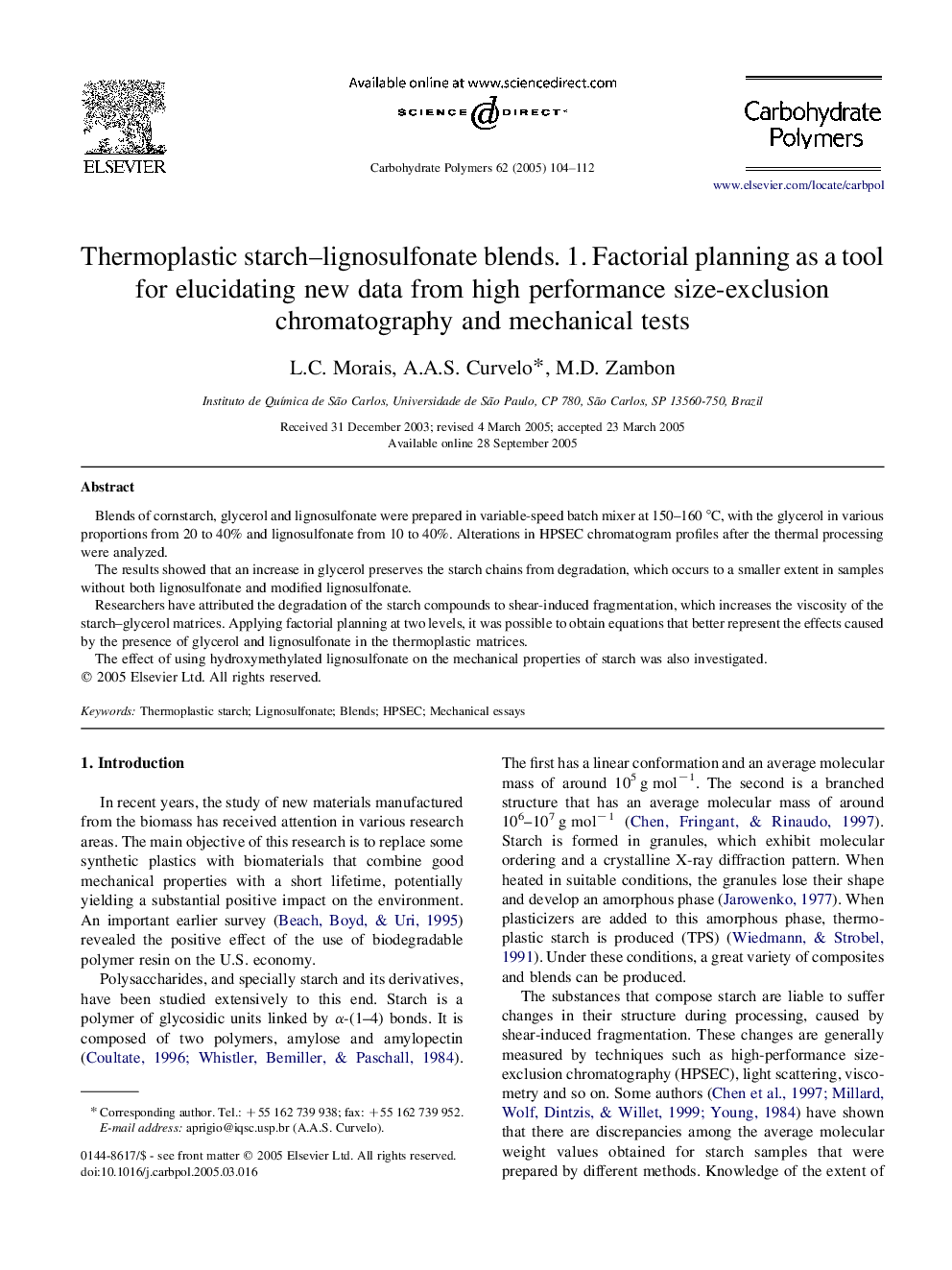 Thermoplastic starch-lignosulfonate blends. 1. Factorial planning as a tool for elucidating new data from high performance size-exclusion chromatography and mechanical tests