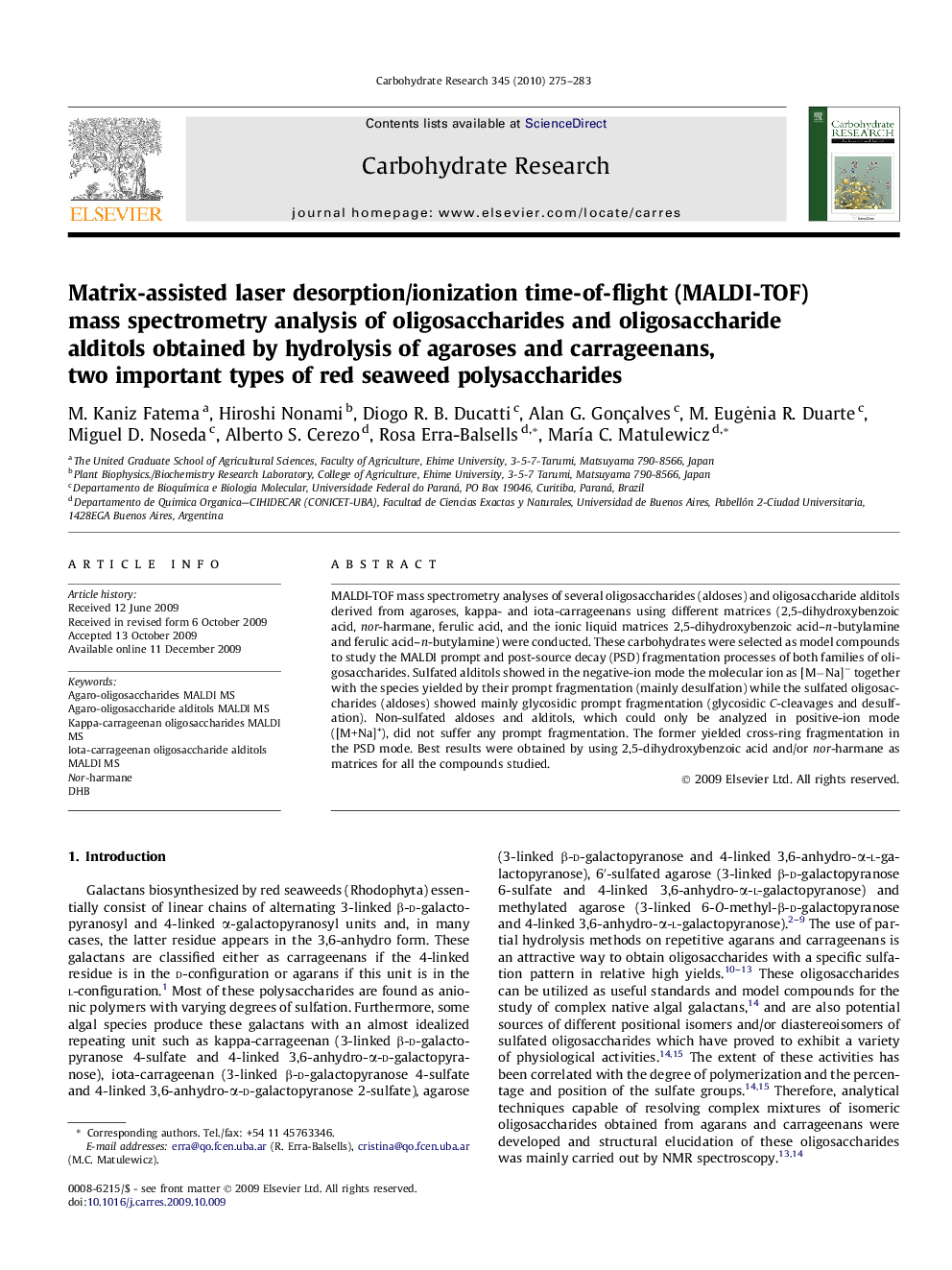 Matrix-assisted laser desorption/ionization time-of-flight (MALDI-TOF) mass spectrometry analysis of oligosaccharides and oligosaccharide alditols obtained by hydrolysis of agaroses and carrageenans, two important types of red seaweed polysaccharides