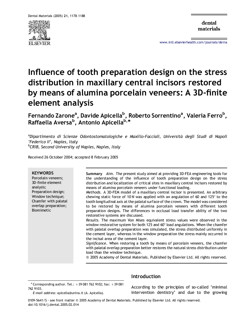 Influence of tooth preparation design on the stress distribution in maxillary central incisors restored by means of alumina porcelain veneers: A 3D-finite element analysis