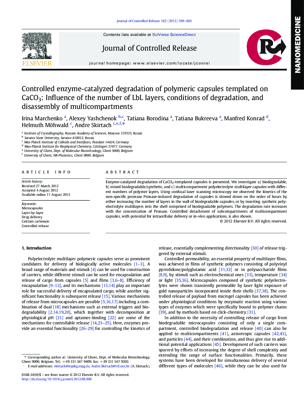 Controlled enzyme-catalyzed degradation of polymeric capsules templated on CaCO3: Influence of the number of LbL layers, conditions of degradation, and disassembly of multicompartments