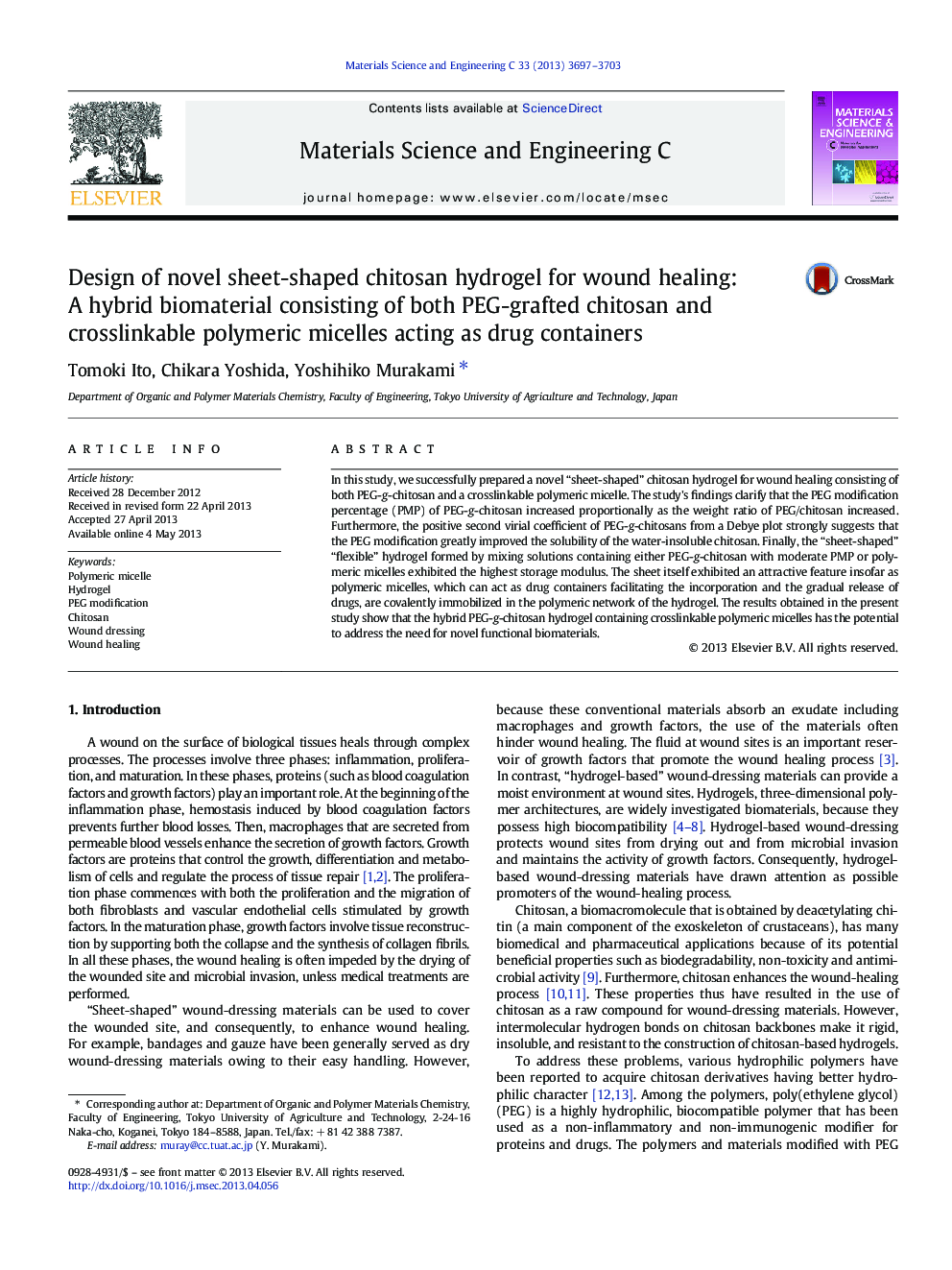 Design of novel sheet-shaped chitosan hydrogel for wound healing: A hybrid biomaterial consisting of both PEG-grafted chitosan and crosslinkable polymeric micelles acting as drug containers