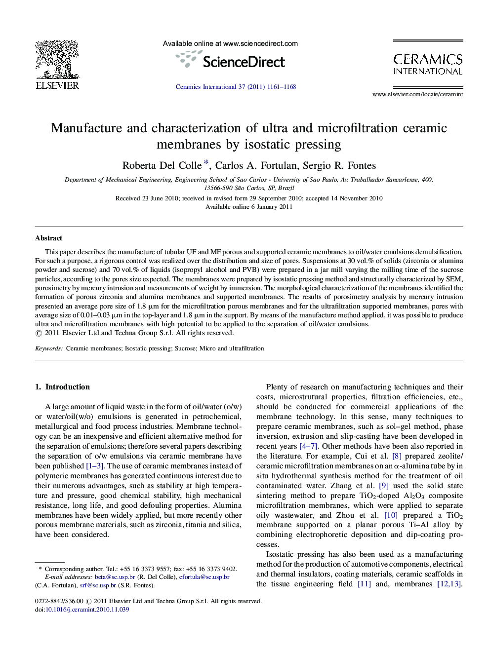 Manufacture and characterization of ultra and microfiltration ceramic membranes by isostatic pressing