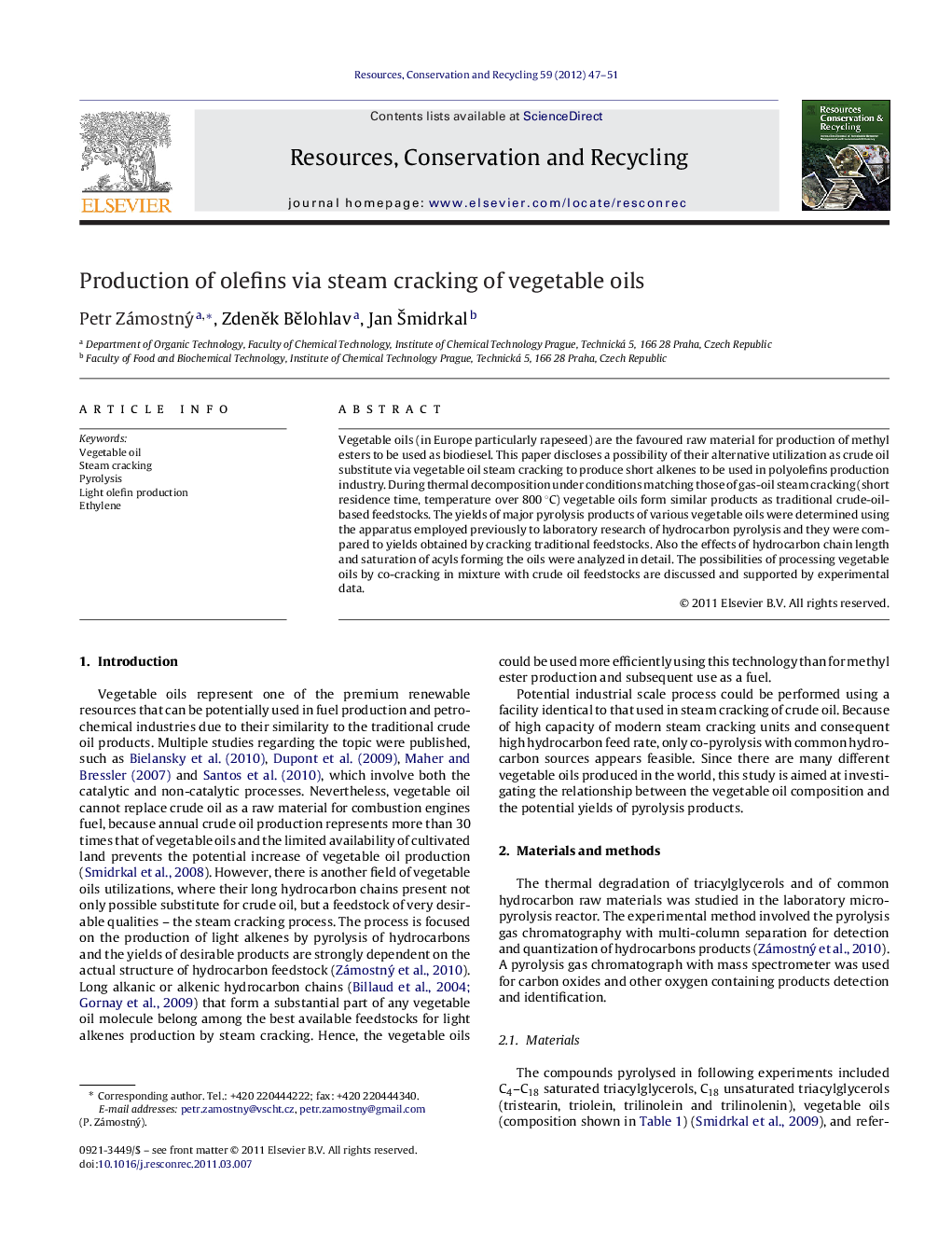 Production of olefins via steam cracking of vegetable oils