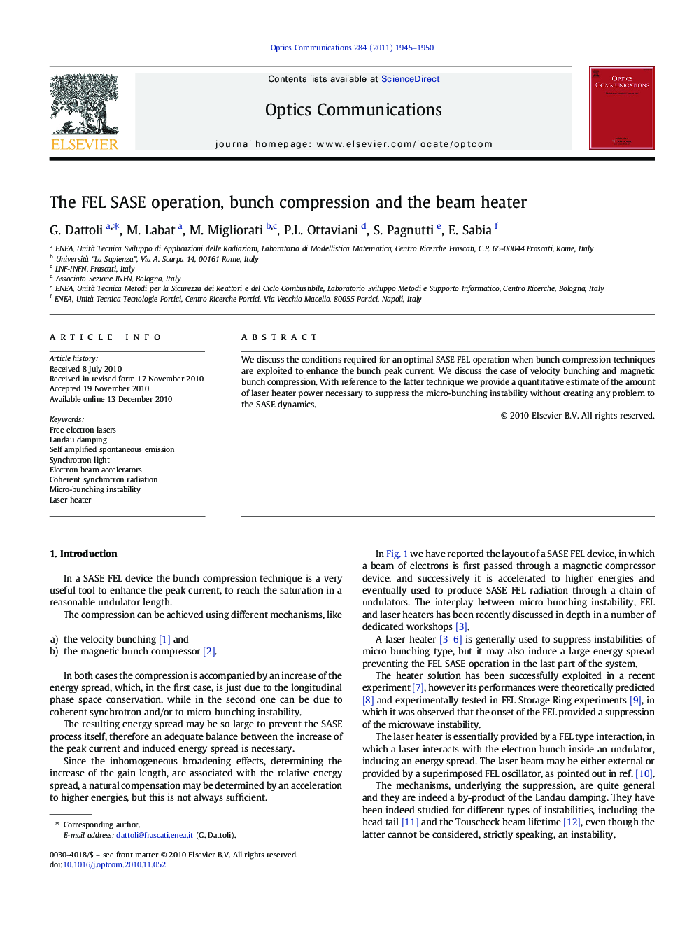 The FEL SASE operation, bunch compression and the beam heater