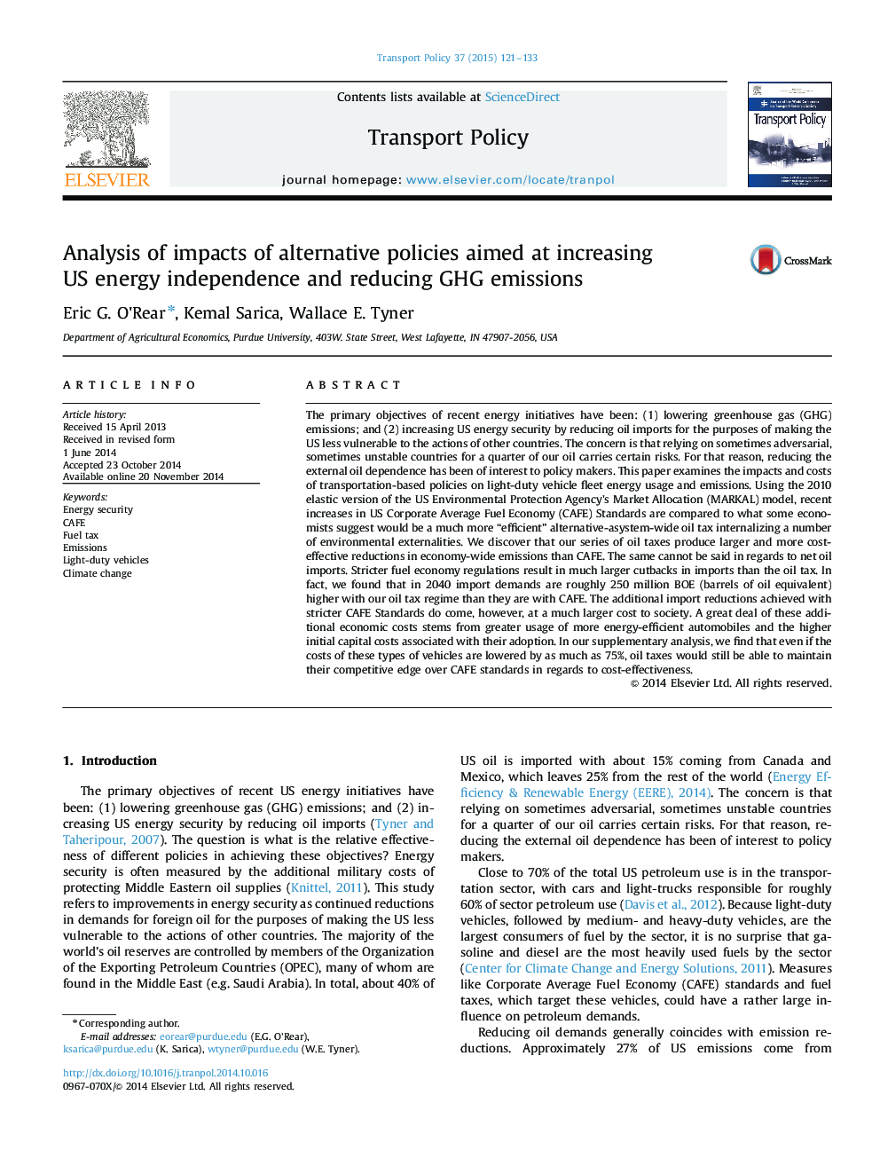 Analysis of impacts of alternative policies aimed at increasing US energy independence and reducing GHG emissions