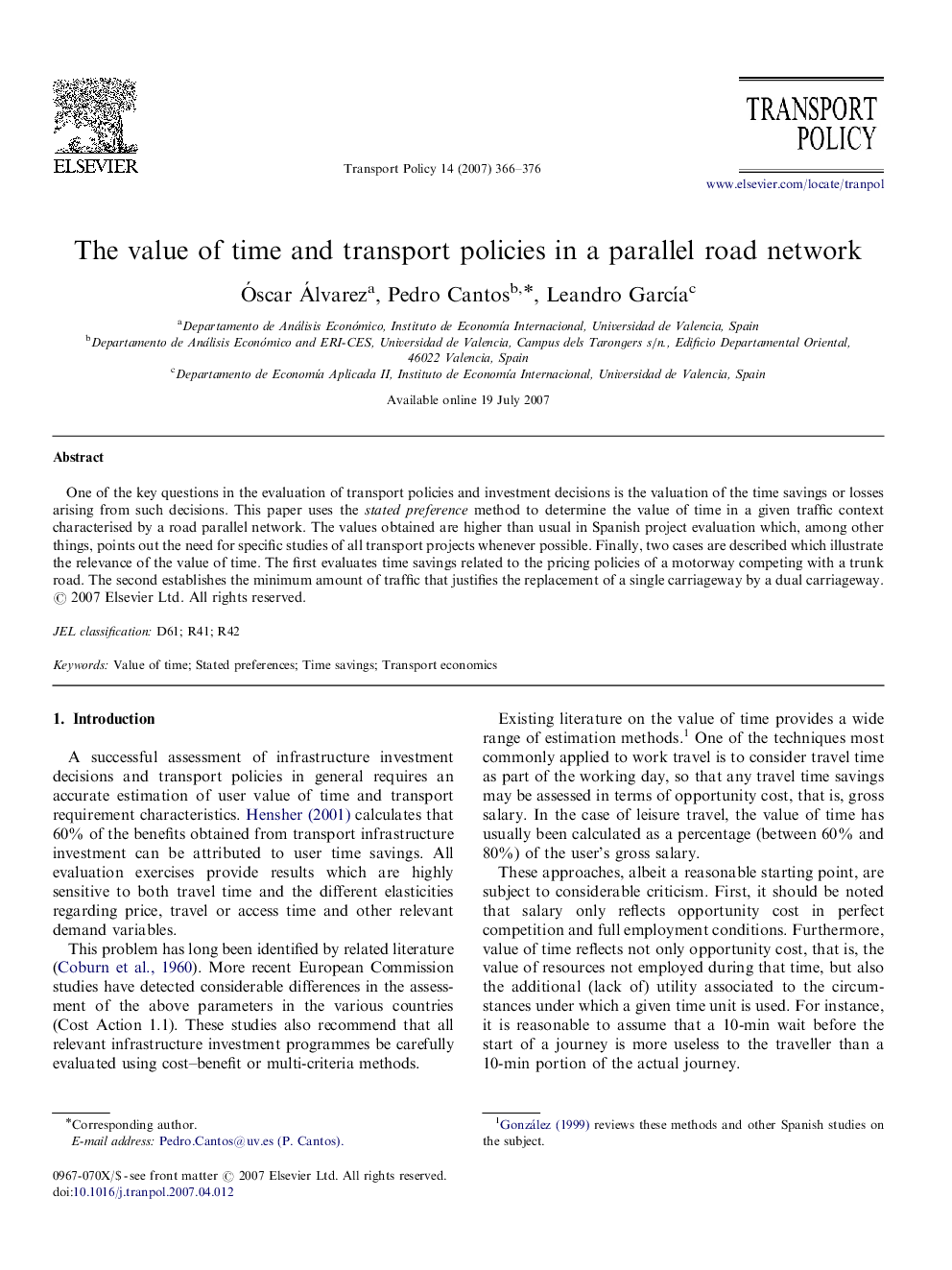 The value of time and transport policies in a parallel road network